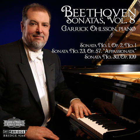 Garrick Ohlsson: Beethoven Sonatas, Vol. 8 <BR> BRIDGE 9266
