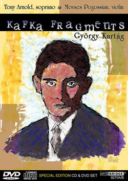 György Kurtág: Kafka Fragments <BR> BRIDGE 9270A/B