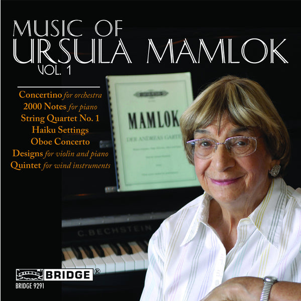 Music of Ursula Mamlok, Vol. 1 BRIDGE 9291 – Bridge Records