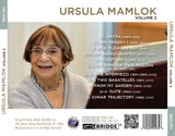 Music of Ursula Mamlok, Vol. 2 <BR> BRIDGE 9293