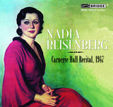 Nadia Reisenberg, piano at Carnegie Hall <BR> BRIDGE 9304A/B