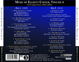 The Music of Elliott Carter, Vol. 8 <BR> BRIDGE 9314A/B