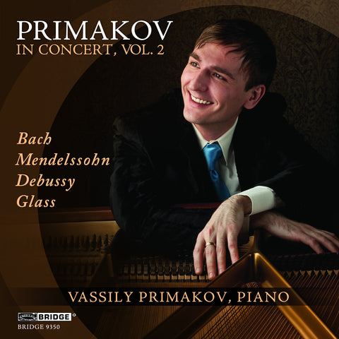 Primakov in Concert, Vol. 2 <BR> BRIDGE 9350