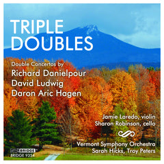 Triple Doubles Danielpour, Ludwig, Hagen BRIDGE 9354 – Bridge Records