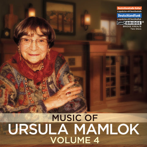 Ursula Mamlok, Volume 4 BRIDGE 9361A/B – Bridge Records