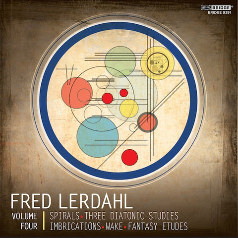 Fred Lerdahl, Vol. 4 <BR> BRIDGE 9391