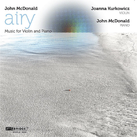 John McDonald: Music for Violin & Piano <BR> BRIDGE 9402