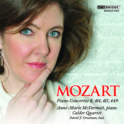 Anne-Marie McDermott performs Mozart: Piano Concertos <BR> BRIDGE 9403