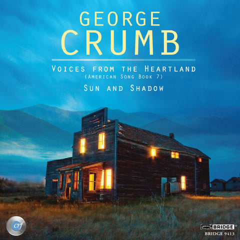 Complete George Crumb Edition, Vol. 16 <BR> BRIDGE 9413