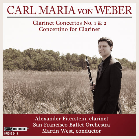 Alexander Fiterstein performs Carl Maria von Weber <BR> BRIDGE 9416