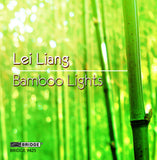 Lei Liang: Bamboo Lights <BR> BRIDGE 9425