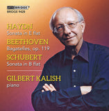 Gilbert Kalish plays Haydn, Beethoven and Schubert <BR> BRIDGE 9428