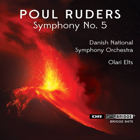 Poul Ruders: Symphony No. 5 <br> Ruders Edition, Vol. 10 <br> BRIDGE 9475