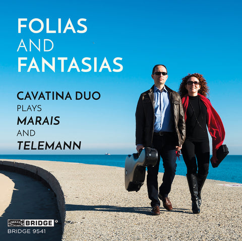 Folias and Fantasias <br> Cavatina Duo <br> BRIDGE 9541