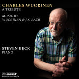Charles Wuorinen: A Tribute; Music by Wuorinen & J.S. Bach; Steven Beck <br> BRIDGE 9573A/B